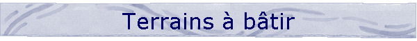 Terrains � b�tir